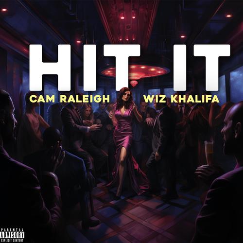 Hit It (feat. Wiz Khalifa) [Explicit]