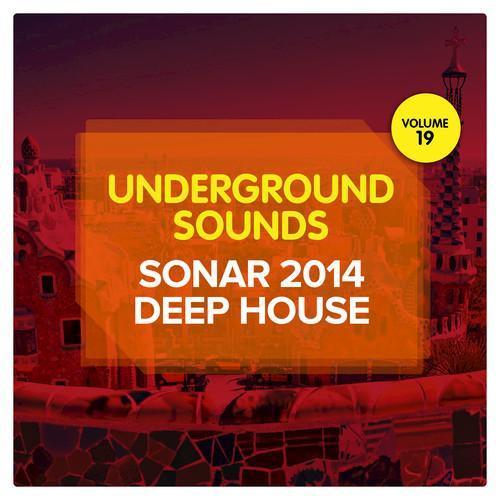 Sonar 2014 Deep House - Underground Sounds, Vol. 19