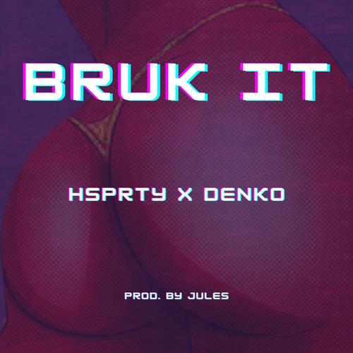 Bruk It (feat. Denko) [Explicit]