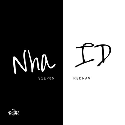 Nha ID S01EP05 (feat. Rednav) [Explicit]