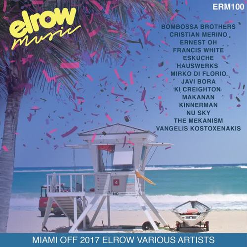 Miami Off 2017 Elrow Various Artist