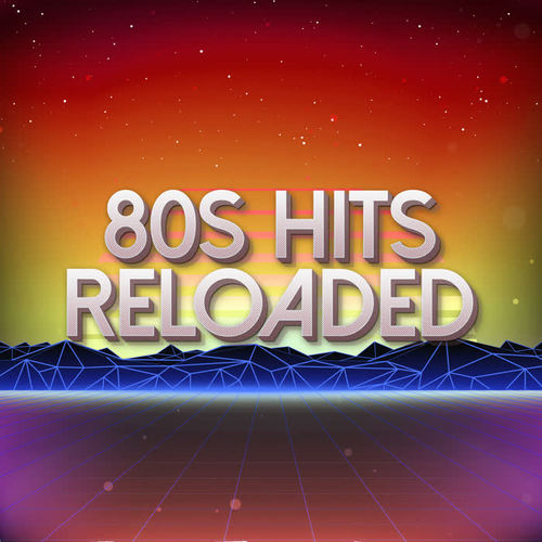 80s Hits Reloaded Vol. 3 / All Time Hits