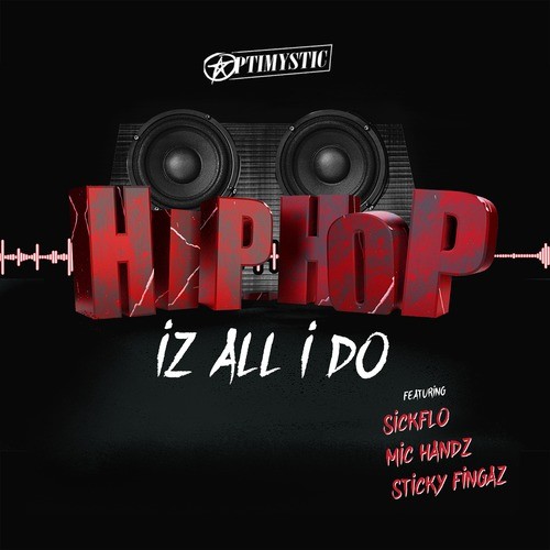 Hip-Hop Iz All I Do