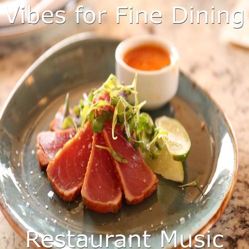 Vibes for Fine Dining