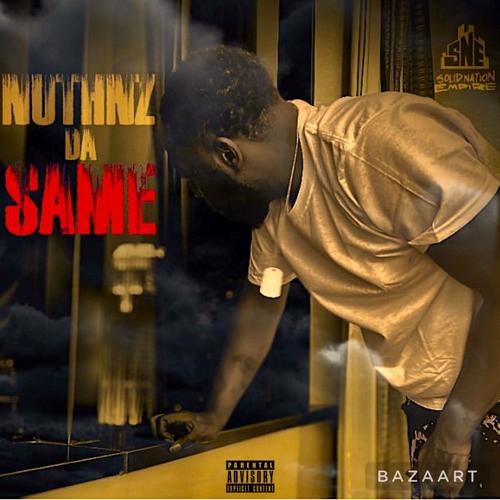 Nuthnz Tha Same (Explicit)