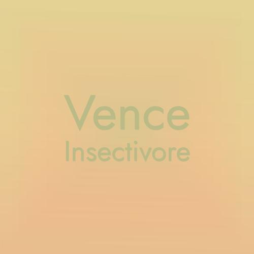 Vence Insectivore