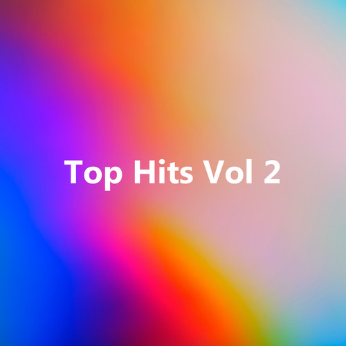 Top Hits Vol 2 (Explicit)