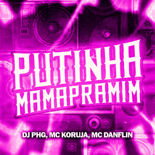 Putinha Mama pra Mim (Explicit)