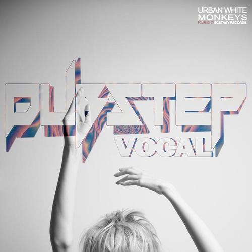 Dubstep Vocal