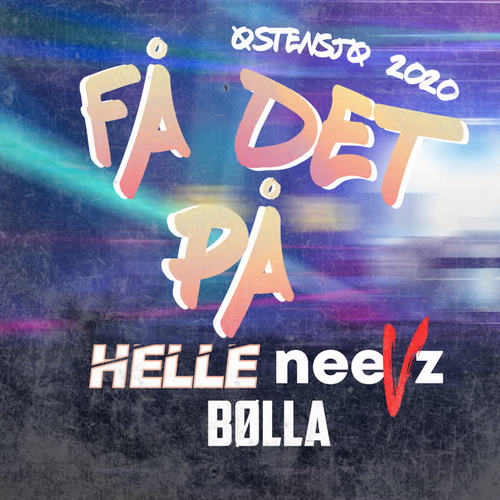 Få Det På (Østensjø 2020)
