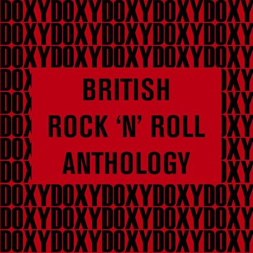 British Rock 'n' Roll Anthology (Doxy Collection Remastered)