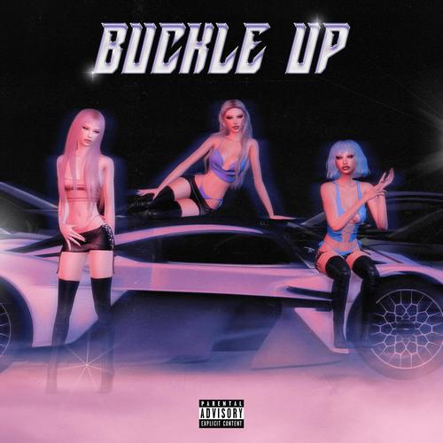 BUCKLE UP (feat. JENNITALIA) [Explicit]