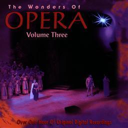 The Wonders Of Opera (Vol. 3)