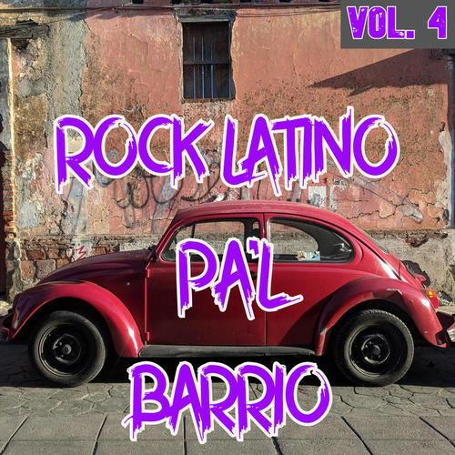 Rock Latino Pa'l Barrio Vol. 4 (Explicit)