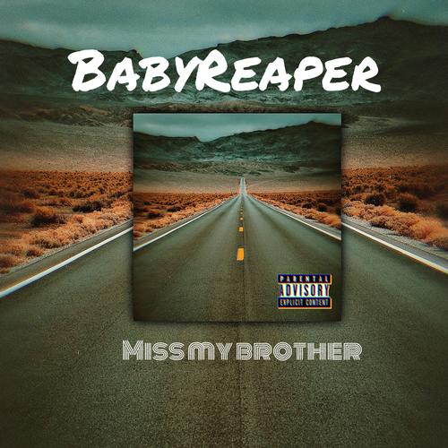 Miss My Brother (Explicit)