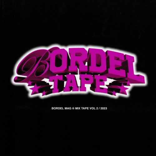 Bordel Tape II (Explicit)