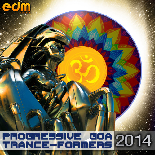 Progressive Goa Trance-Formers 2014