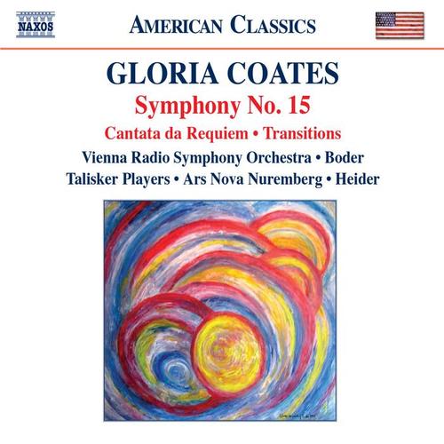 COATES, G.: Symphony No. 15 / Cantata da Requiem / Transitions