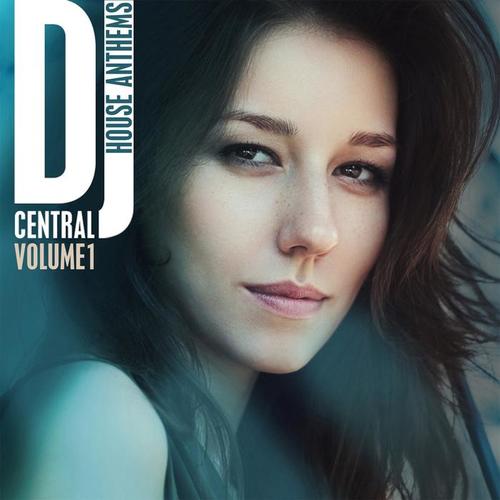 DJ Central Vol, 1 - House Anthems