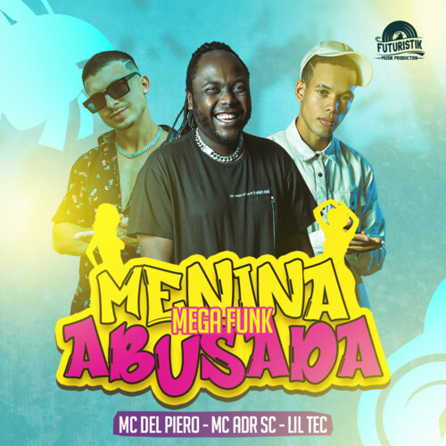 Menina Abusada Mega Funk (Explicit)