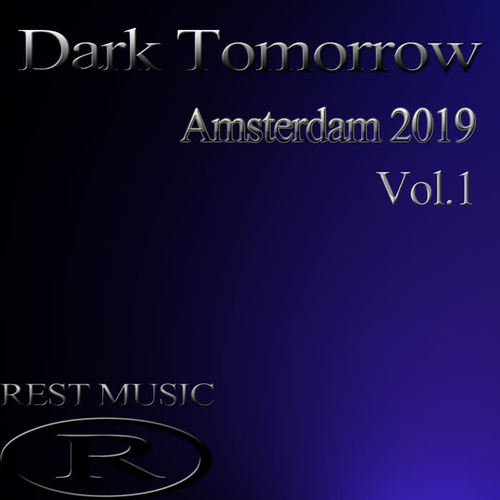 Dark Tomorrow Amsterdam 2019, Vol.1