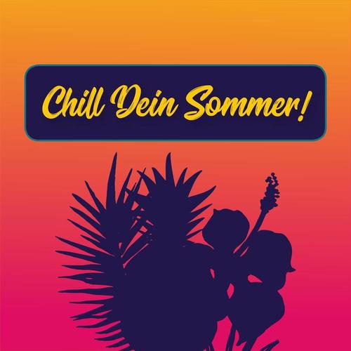 Chill dein Sommer!