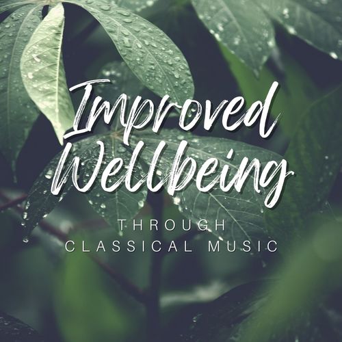 Improved Wellbeing Through Classical Music