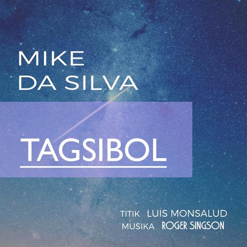 Tagsibol (feat. Mike Da Silva & Luis Monsalud)