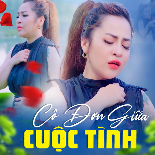 Cô Đơn Giữa Cuộc Tình