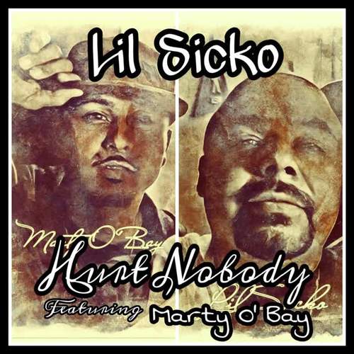 Hurt Nobody (feat. Marty O Bay)