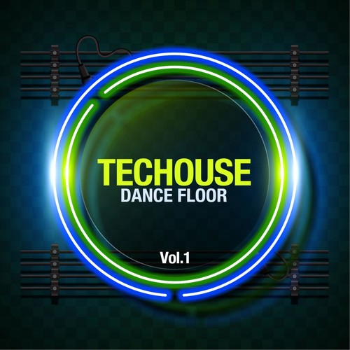 Techouse, Vol. 1 - Dance Floor