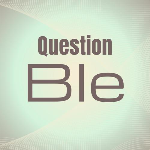 Question Ble