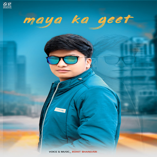 Maya Ka Geet