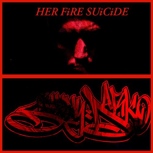 HER FiRE SUiCiDE