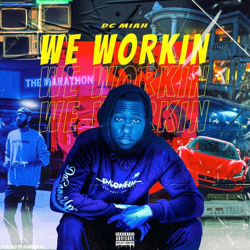 We Workin (Explicit)