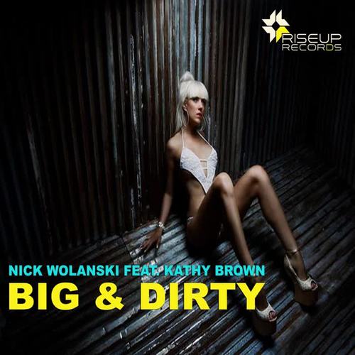 Big & Dirty