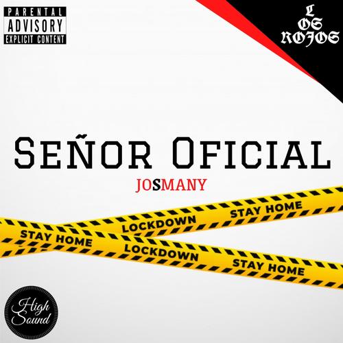 Señor Oficial (feat. Josmany EOM)