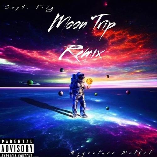 Moon Trip (feat. Sept. VIRG) [Explicit]
