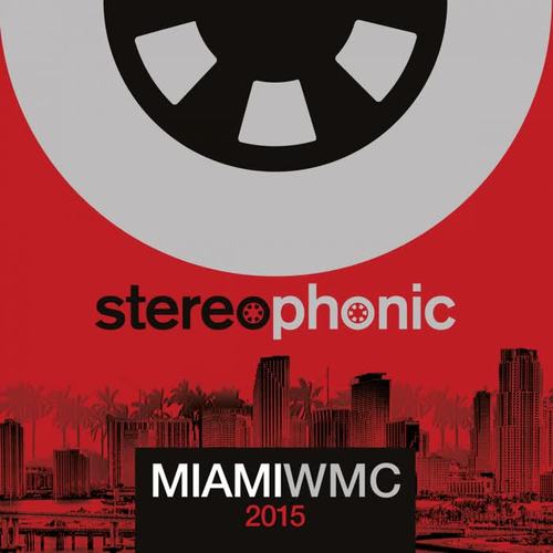 Stereophonic Miami WMC 2015