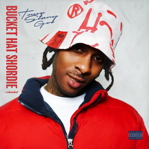 Bucket Hat Shordie (Reloaded) [Explicit]