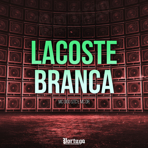 Lacoste Branca (Explicit)