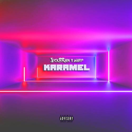 KARAMEL (feat. WARp) [Explicit]