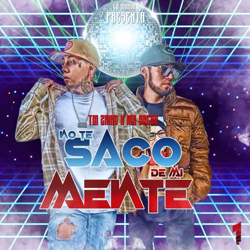 No Te Saco De Mi Mente (feat. Tm Zaiko & Mr Sacra)