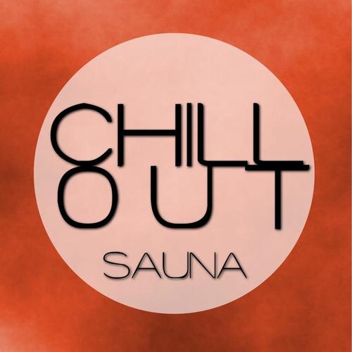 Chillout Sauna - Relaxation Classics