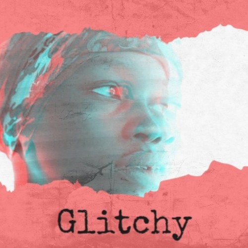 Glitchy