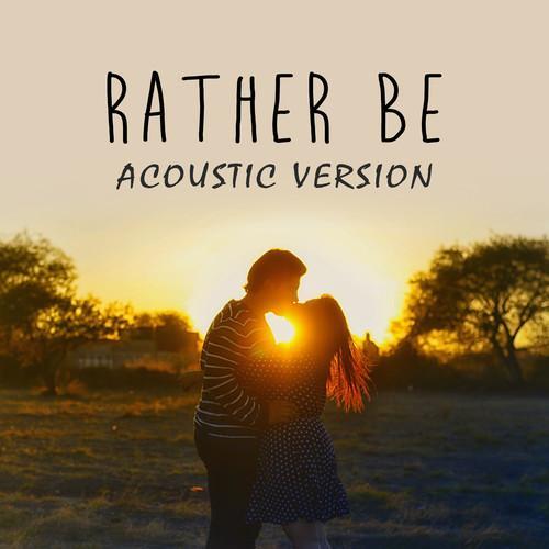 rather be(acoustic version)