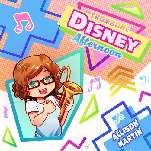 Allison Martin's Trombone Disney Afternoon