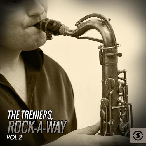 The Treniers: Rock-a-Way, Vol. 2