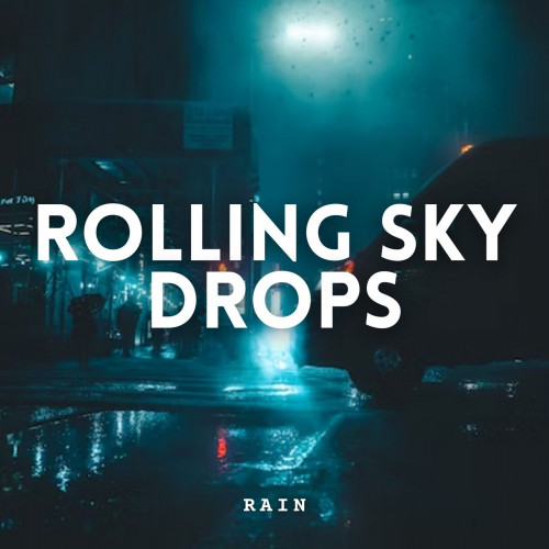 Rain: Rolling Sky Drops