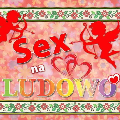 Sex Na Ludowo